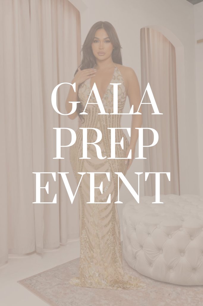 NEW GALA PREP EVENT 2024 (SIP &amp; SHOP)